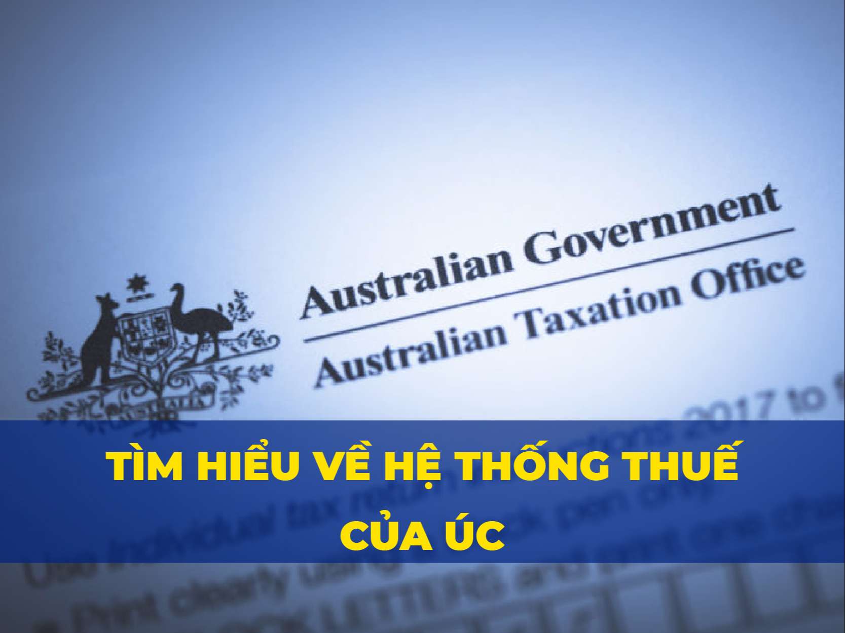 Tìm hiểu về hệ thống Thuế của Úc